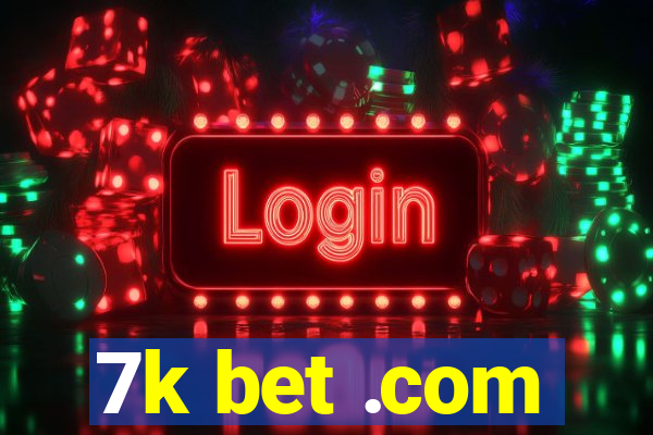 7k bet .com